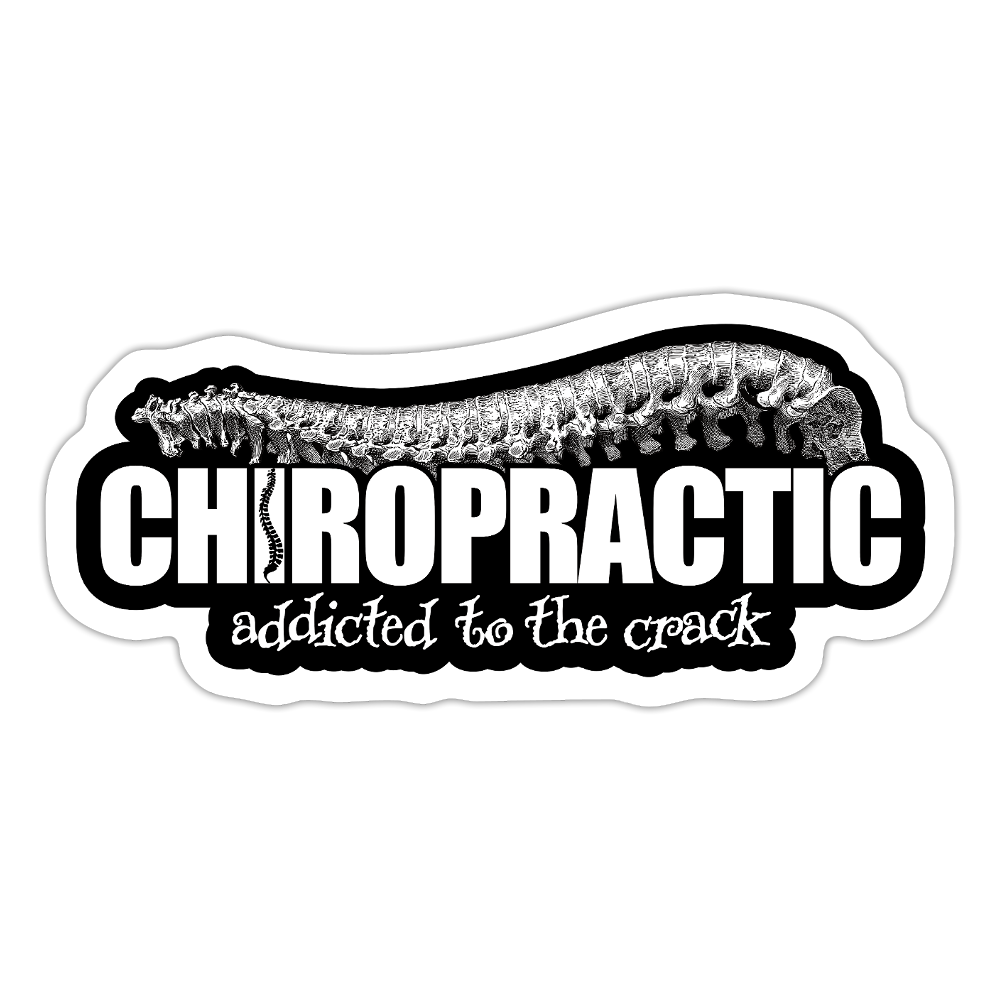Chiropractic Addicted to the Crack Sticker