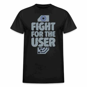 I Fight for the User HTV T-Shirt