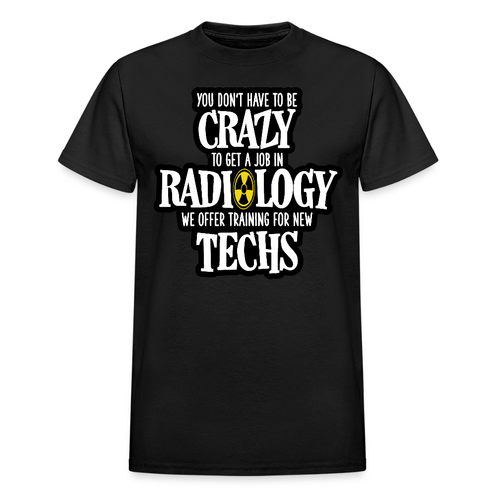 Crazy Radiology Techs T-Shirt