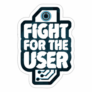 I Fight for the User Sticker