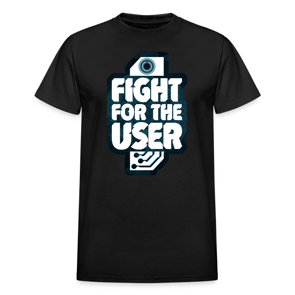 I Fight for the User T-Shirt