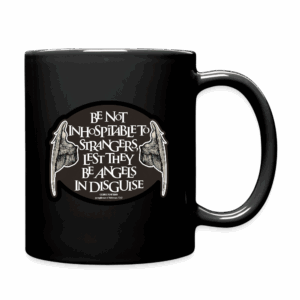 Be Not Inhospitable to Strangers Mug