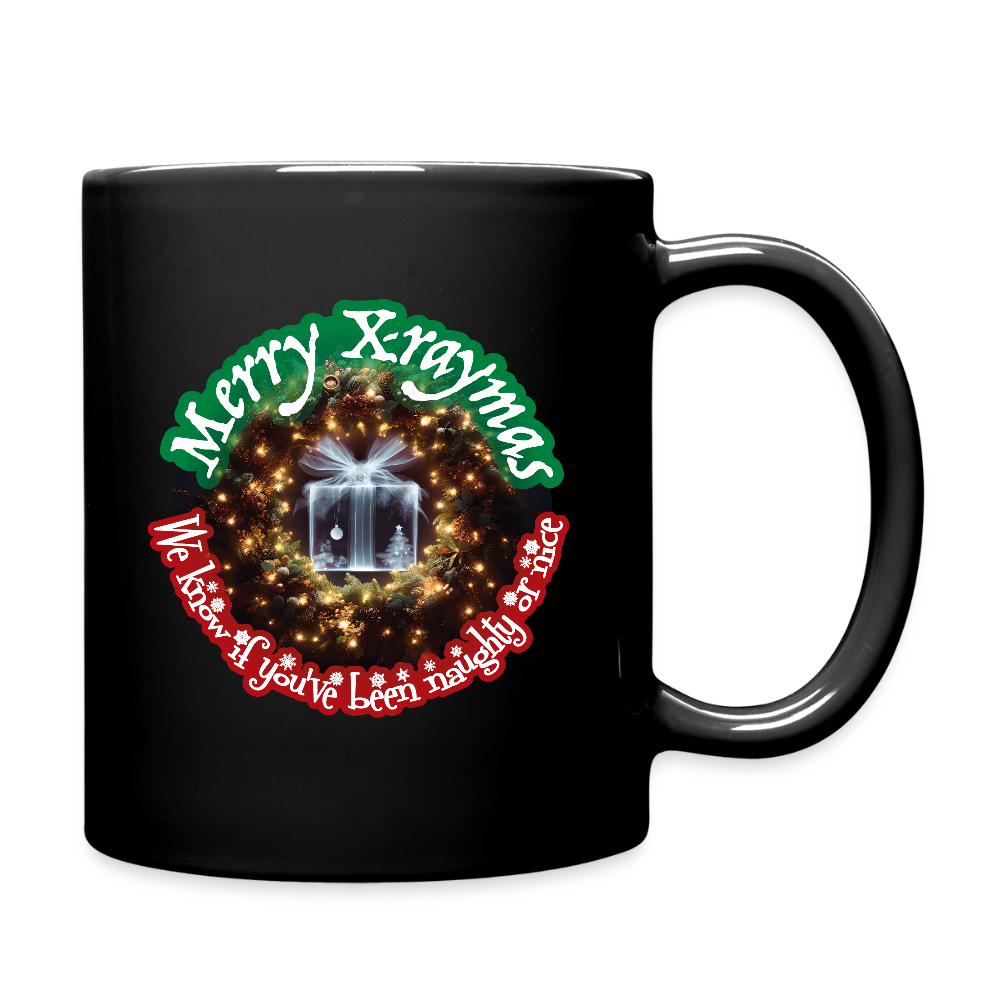 Merry X-Raymas, We Know If You've Been Naughty or Nice Mug