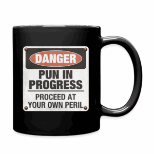 Pun in Progress Mug