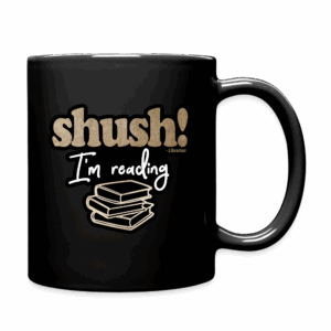 Shush I'm Reading Mug