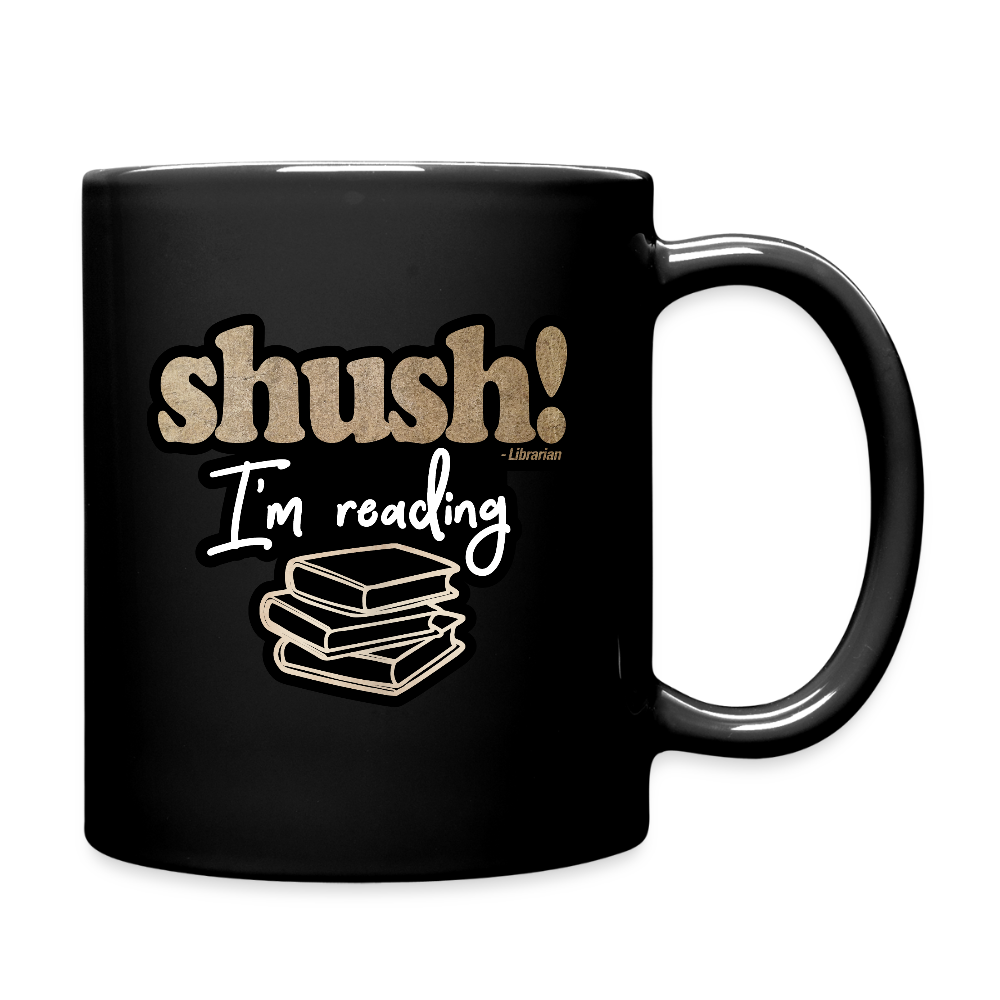 Shush I'm Reading Mug