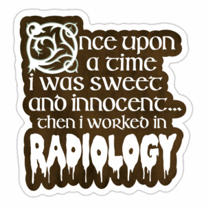 Once Upon A Time in Radiology Sticker