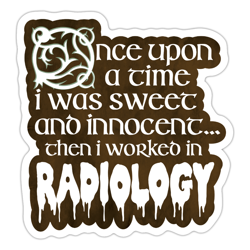 Once Upon A Time in Radiology Sticker