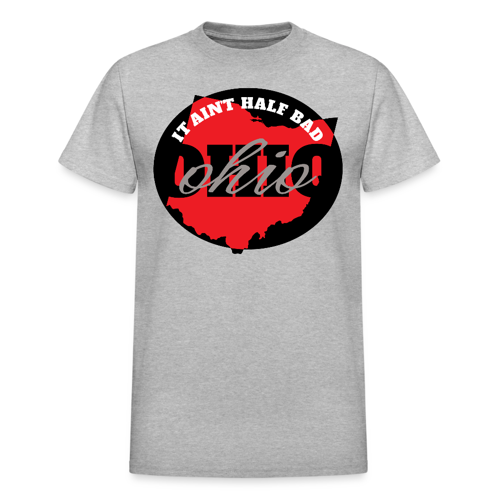 Ohio It Ain't Half Bad T-Shirt