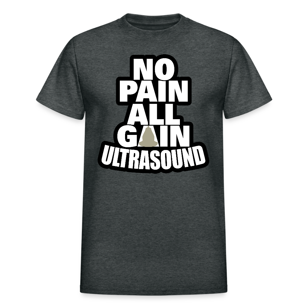 No Pain All Gain Ultrasound T-Shirt