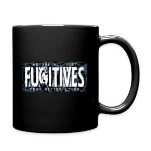 Fugitives from Better Lives Mug