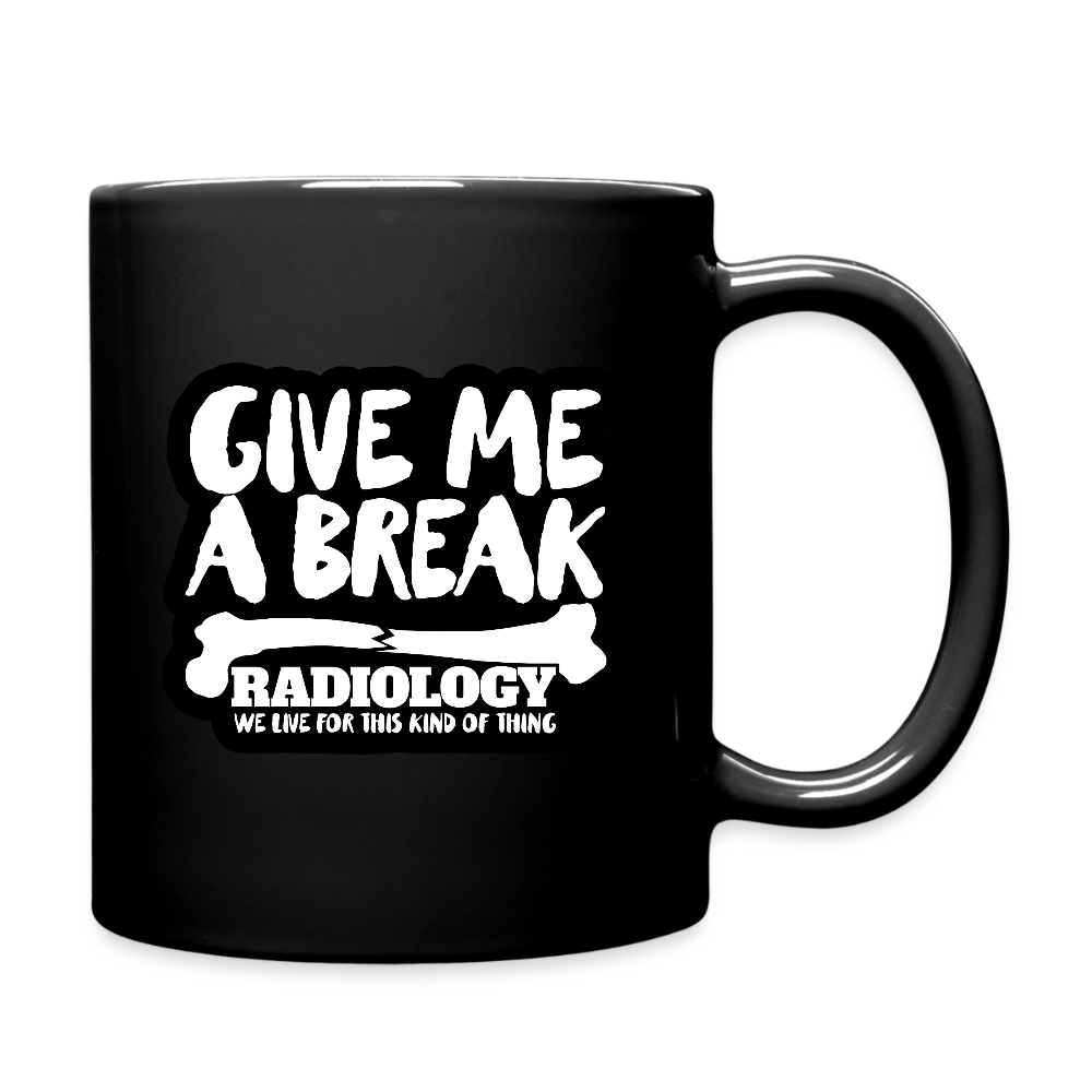 Give Me a Break Mug