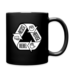 Resist Refuse Rebel Mug