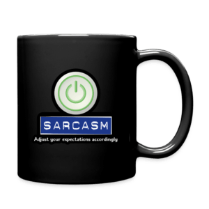 Sarcasm On Button Mug