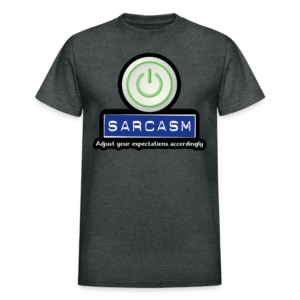 Sarcasm On Button T-Shirt