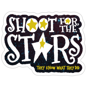 Shoot for the Stars Sticker