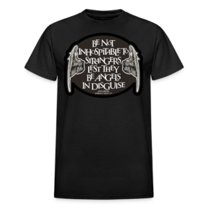 Be Not Inhospitable to Strangers T-Shirt