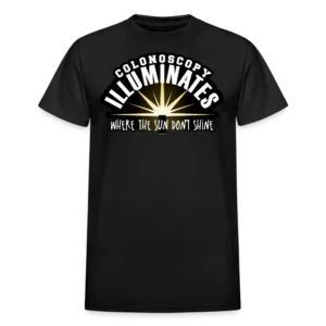 Colonoscopy Illuminates Where the Sun Don't Shine T-Shirt