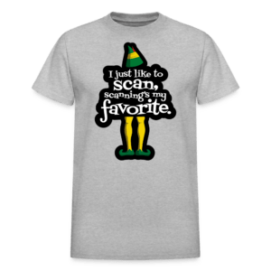 Scanning Is My Favorite T-Shirt